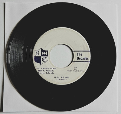 The Decades - It'll Be Me b/w Got A Funny Feeling (Colorado Garage 45) 60's