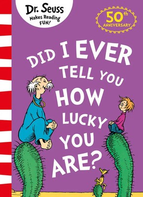 Did I Ever Tell You How Lucky You Are? | Dr. Seuss | Taschenbuch | Englisch