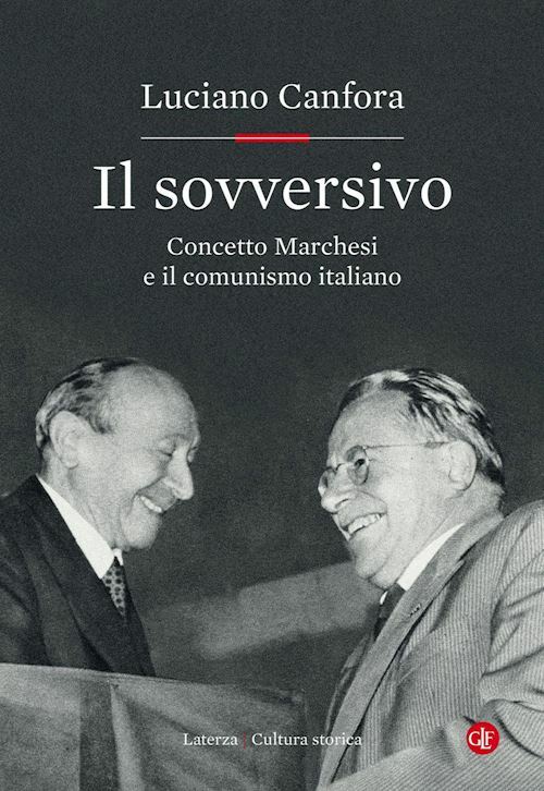 IL SOVVERSIVO  - CANFORA LUCIANO - Laterza
