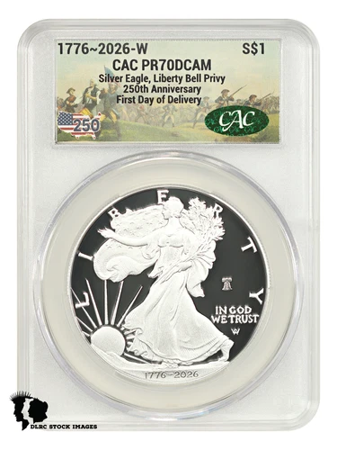 2026-W $1 Silver Eagle CACG PR70DCAM (Liberty Bell 250 Privy, First Day of Deliv