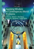 Robert J. Sternberg (U. A.) | Applying Wisdom To Contemporary World Problems