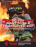 So You Want To Be A Firefighter, Eh? | Adam Mcfadden | Taschenbuch | Englisch