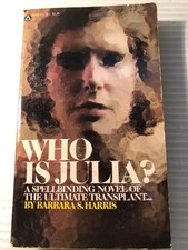b Barbara Harris WHO IS JULIA? 1977 First Print BRAIN TRANSPLANT Thriller
