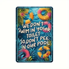 Humorous Pool Warning We Don't Swim Tin Metal Signs Home Décor 8x12 