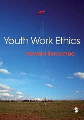 Youth Work Ethics, Sercombe, Howard