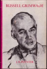 Russell Grimwade ; A Biography by J R Poynter - 1967 1st ed. Hardcover Book