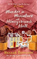 Hannah Dennison - Murder In Miniature At Honeychurch Hall - Paperback - H245Z