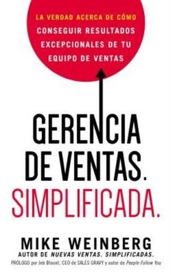 Gerencia De Ventas  Simplificada : La Verdad Acerca De C?Mo Conseguir Resul...