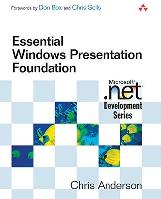 Essential Windows Presentation Foun..., Anderson, Chris