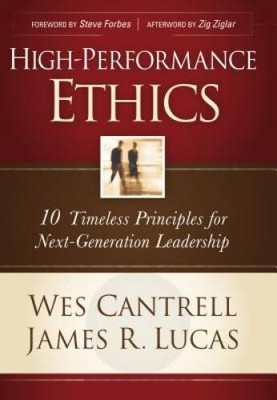 High-Performance Ethics: 10 Timeless Principles for Next-Generati - ACCEPTABLE