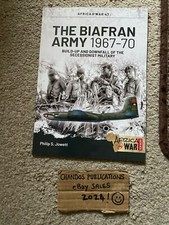 The Biafran Army 1967-1970: Build-up and Downfall - Africa@War