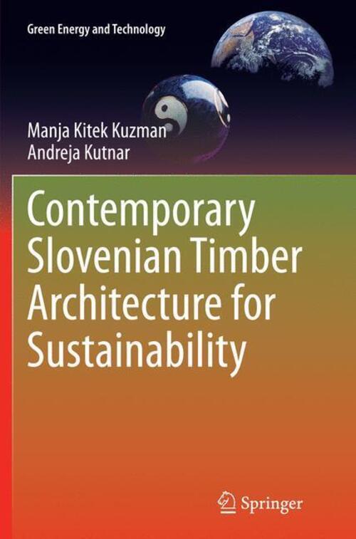 Andreja Kutnar (u. A.) | Contemporary Slovenian Timber Architecture