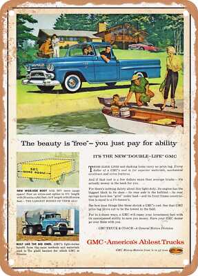 METAL SIGN - 1958 GMC Pickup the Beauty is Free You Just Pay for Ability