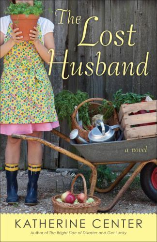 The Lost Husband: A Novel - 9780345507945, Katherine Center, paperback