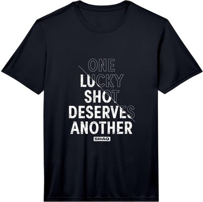 Mens One Lucky Shot Deserves Another Slogan Performance T-Shirt