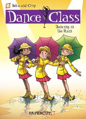 Dance Class #9: Dancing in the Rain (Dance Class Graphic Novels)