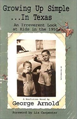 #ad Growing up Simple in Texas : An Irreverent Look at Kids in the 19 $17.21