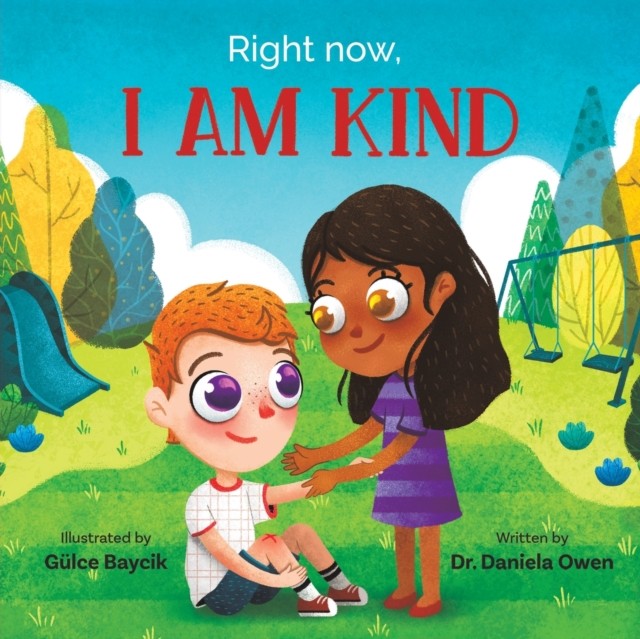 Right Now, I Am Kind by Daniela Owen PAPERBACK 9781953177452