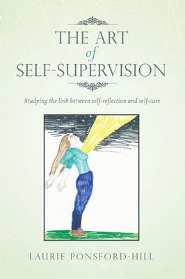 The Art of Self-Supervision Laurie Ponsford-Hill Taschenbuch Englisch 2019