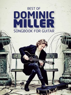 Best Of Dominic Miller - Songbook For Guitar | Dominic Miller | Taschenbuch