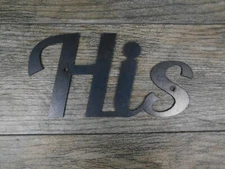 HIS Metal Wall Art Word Quote Metal Sign Decor, Steel RUSTIC Bathroom wall decor