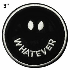 WHATEVER Embroidered Patch Iron-On / Sew-On Funny Motif Applique