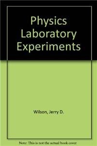 Wilson Physics Lab Experiments 3e
