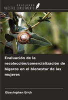 Gbasinghan Erick | EvaluacióN De La RecoleccióN/ComercializacióN De BíGaros...