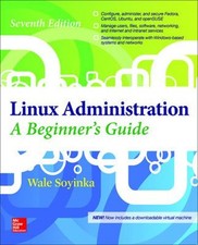 Linux Administration : A Beginner's Guide Paperback Wale Soyinka