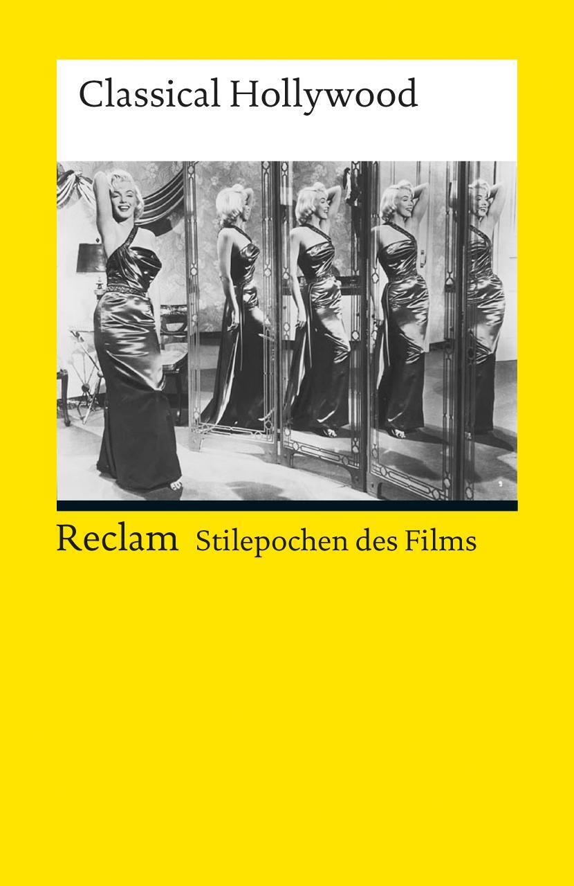 Thumbnail - Stilepochen Des Films: Classical Hollywood | Norbert Grob (u. A.) |