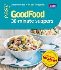 Good Food: 30-minute Suppers: Triple-tested Recipes (Good Food 101) By Sarah Co