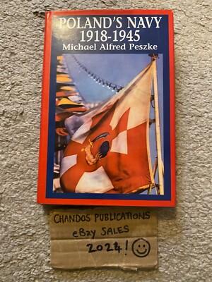 Poland's Navy 1918-1945 - Michael Alfred Peszke