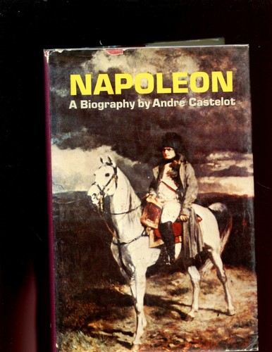 NAPOLEON - A Biography,  Andre Castelot,   1st HBdj VG - Bild 1 von 2