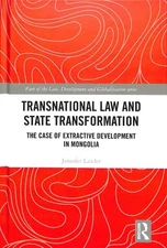 Transnational Law and State Transformation : The Case of Extractive Developme...