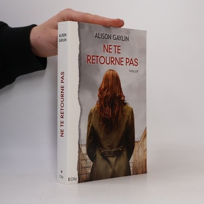 Ne te retourne pas  |  Alison Gaylin