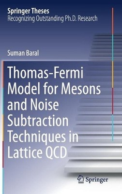 Thomas-Fermi Model for Mesons and Noise Subtraction Techniques in Lattice QCD by