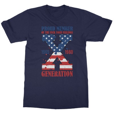 Proud Member of The F Your Feelings X Generation Unisex T-Shirt