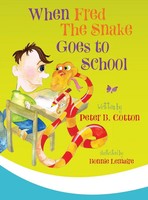 Peter B. Cotton | When Fred the Snake Goes To School | Buch | Englisch (2018)