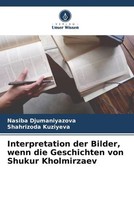 Nasiba Djumaniyazova (U. A.) | Interpretation Der Bilder, Wenn Die...