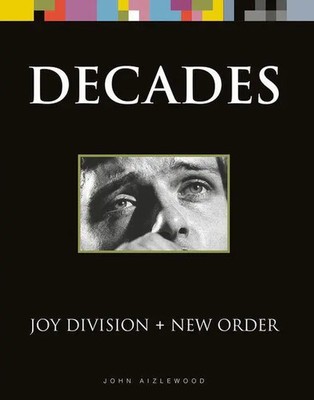 John Aizlewood | Joy Division + New Order | Buch | Englisch (2021) | Decades