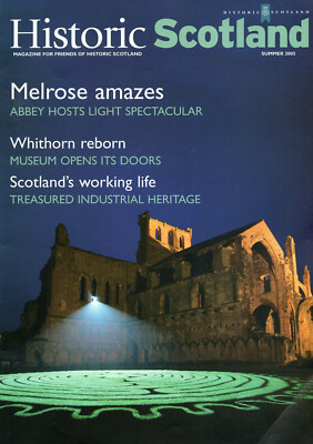 Historic Scotland - Summer 2005 - Magazine for Friends of Historic Scotland