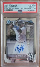 2025 Bowman Richard Matic Chrome Auto 1st Prospect #CPA-RM Yankees PSA 10