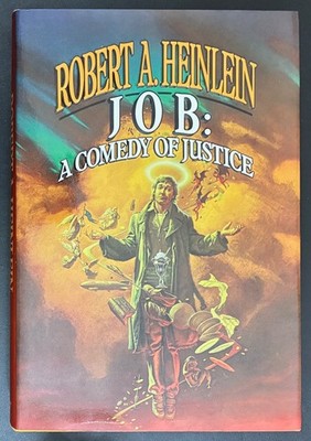 JOB A Comedy of Justice by Robert Heinlein 1984 Del Rey 1st ed HCDJ Fine LikeNEW