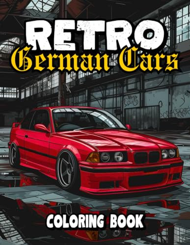 Vintage German Car Coloring Book – 50 Realistic Euro Classic Illustrations