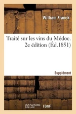Trait Sur Les Vins Du Mdoc. 2e dition by Franck-W (French) Paperback Book