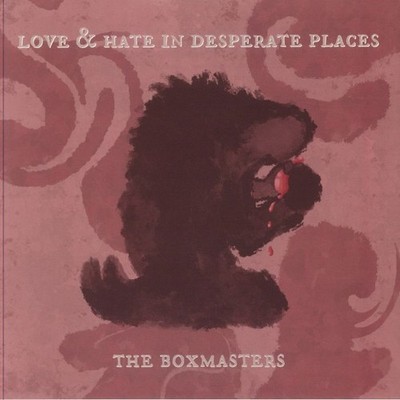 BOXMASTERS, The - Love & Hate In Desperate Places - Vinyl (heavyweight vinyl LP)