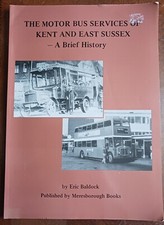 Motor Bus Services Of Kent And East Sussex History Book 1985