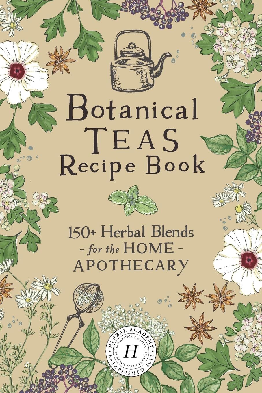 Herbal Academy Botanical Teas Recipe Book (Tascabile)
