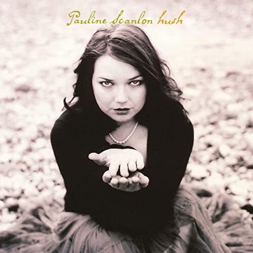 Pauline Scanlon Hush (CD) Album