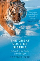 The Great Soul Of Siberia | In Search Of The Elusive Siberian Tiger | Park